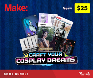 Make: Humble Bundle - Craft Your Cosplay Dreams